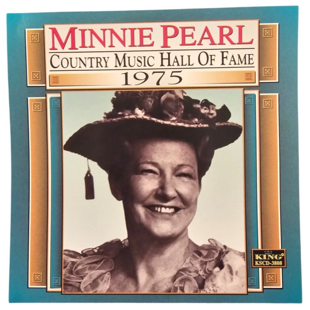 Minnie Pearl Country Music Hall Of Fame CD 1975 Hall of Fame Inductee 37714cd